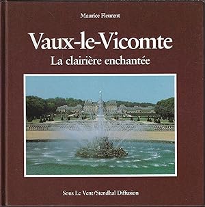 Vaux-le-Vicomte, la clairière enchantée