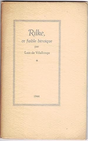 Rilke ce faible héroïque. Frontispice dessiné par E.A. Hof.