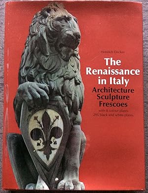 The Renaissance in Italy : architecture, sculpture, frescoes.