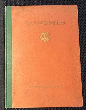 SALMONITIS~A Treatise on Its Symptomology, Pathology, and Eradication