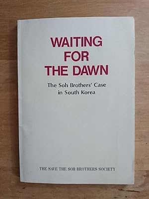 Waiting for the Dawn - The Soh Brothers' Case in South Korea
