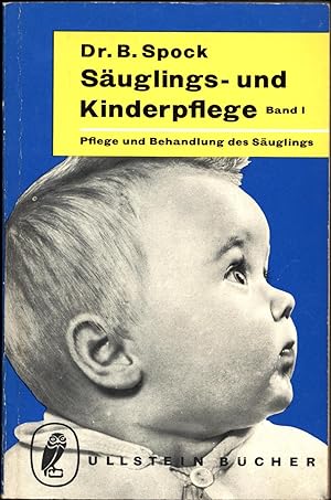 Sauglings - und Kinderpflege Band I / Pflege und Behandlung des Sauglings (Baby and Child Care)