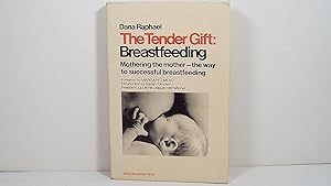The Tender Gift: Breastfeeding
