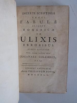 Incerti scriptoris graeci fabulae aliquot Homericae De Ulixis erroribus