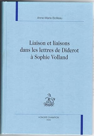 Liaison et liaisons dans les lettres de Diderot à Sophie Volland.