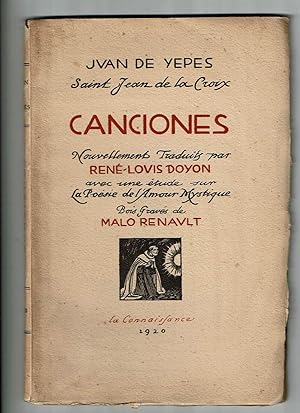 Canciones. Nouvellement traduits par René-Louis Doyon avec une étude sur la poésie de l'amour mys...