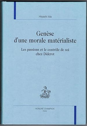 Genèse d'une morale matérialiste. Les passions et le contôle de soi chez Diderot.