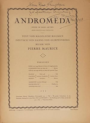 Andromeda Oper in Drei Akten (der Erste als Prolog) Text von Madeleine Maurice Deutsch von Hanns ...
