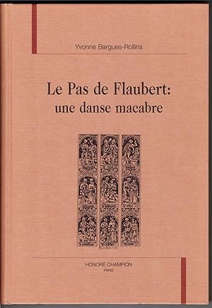 Le Pas de Flaubert : une danse macabre.