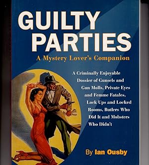 GUILTY PARTIES: A MYSTERY LOVER'S COMPANION.