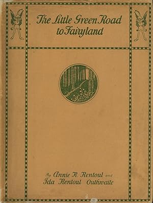 THE LITTLE GREEN ROAD TO FAIRYLAND