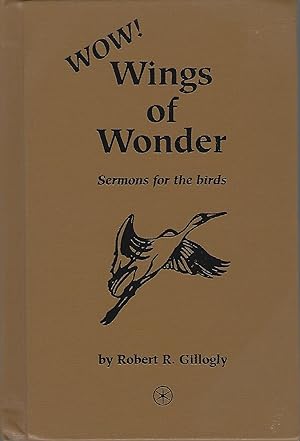 WOW! WINGS OF WONDER Sermons for the Birds