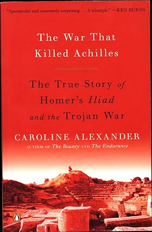 The War That Killed Achilles / The True Story of Homer's 'Iliad' and the Trojan War