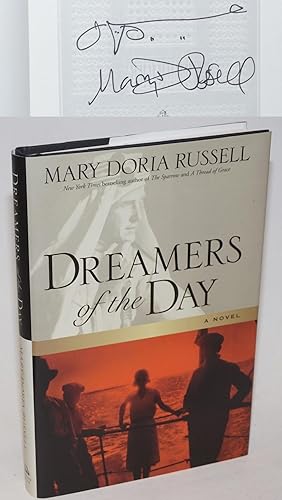 Dreamers of the Day a novel [signed]