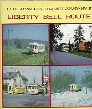 LEHIGH VALLEY TRANSIT COMPANY'S LIBERTY BELL ROUTE