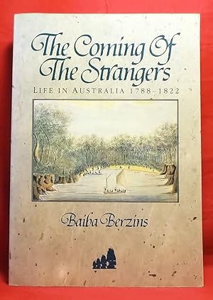 The Coming of the Strangers: Life in Australia 1788-1822