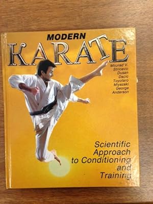 Modern Karate; Scientific Approch [Sic] to Conditioning and Training