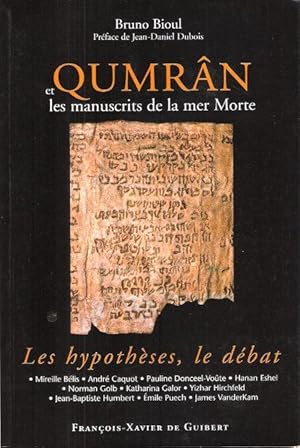 QUMRÂN et Les Manuscrits De la Mer Morte : Les Hypothèses , Le Débat