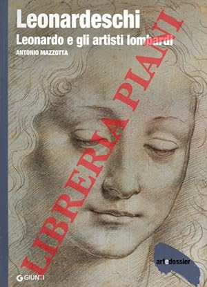 Leonardeschi. Leonardo e gli artisti lombardi.