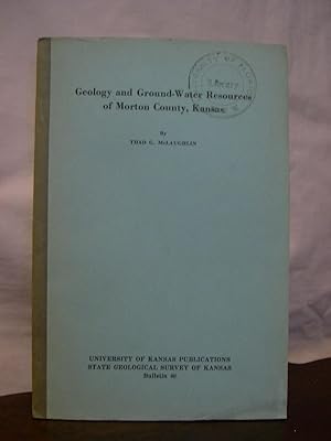 GEOLOGY AND GROUND-WATER RESOURCES OF MORTON COUNTY, KANSAS: BULLETIN 40, MARCH 1942