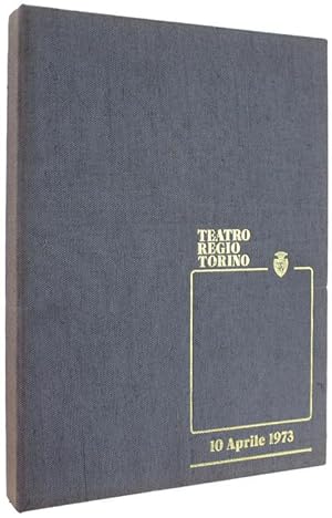 TEATRO REGIO TORINO - 10 Aprile 1973 : IL REGIO 1973 e nel Regio Torino attiva.:
