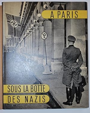 A Paris sous la botte des nazis