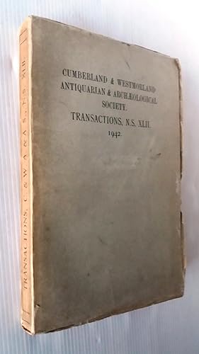 Transactions of the Cumberland & Westmorland Antiquarian & Archaeological Society , Volume XLII N...