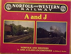 NORFOLK AND WESTERN RAILWAY: A- AND J- CLASS LOCOMOTIVES