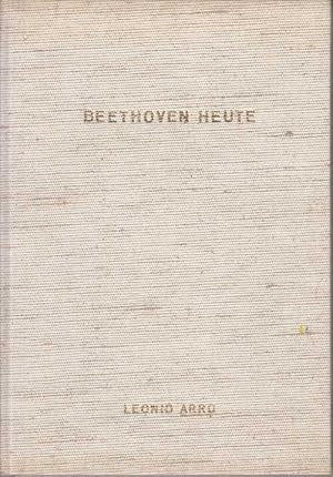 Beethoven heute. Zum 200. Geburtstag Beethovens.