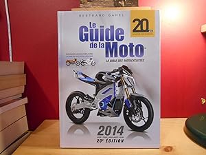 LE GUIDE DE LA MOTO LA BIBLE DES MOTOCYCLISTES 2014
