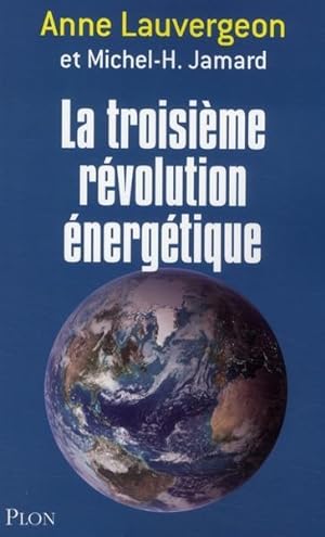 La troisième révolution énergétique