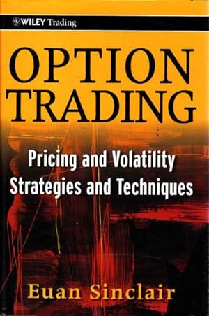 Option Trading: Pricing and Volatility Strategies and Techniques