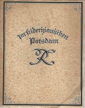 Im friderizianischen Potsdam. Sechzehn Steinzeichnungen von Konrad Elert. Mit einem Einführungste...