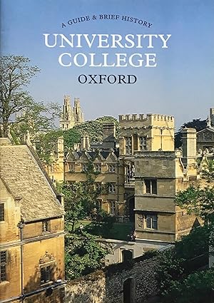 University College Oxford: a guide and brief history