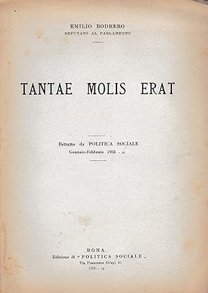 Tantae Molis Erat. Estratto da Politica Sociale Gen.- Feb. 1931