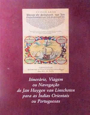 ITINERÁRIO, VIAGEM OU NAVEGAÇÃO DE. PARA AS ÍNDIAS ORIENTAIS OU PORTUGUESAS.