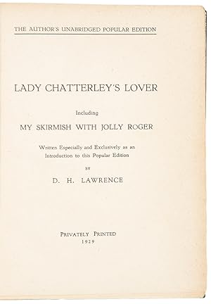Lady Chatterly's Lover including My Skirmish with Jolly Roger Written Especially and Exclusively ...