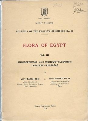 Flora of Egypt. Volume III : Angiospermae, part Monocotyledones (Liliaceae - Musaceae)