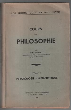 Psychologie - métaphysique ( cours de philosophie tome 1 )