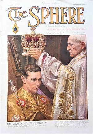 The Sphere: a Pictorial Record of the Actualities of the Cornonation: the Crowning of George VI (...