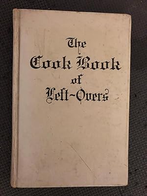 The Cook Book of Left-Overs