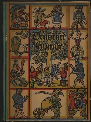Deutscher Humor aus fünf Jahrhunderten. Gesammelt von Wilhelm Fraenger / [Veröffentlichungen der ...