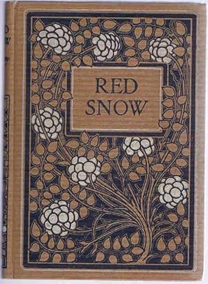 Red Snow and other Parables from Nature