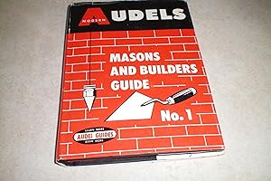 AUDELS MASONS AND BUILDERS GUIDE #! For Bricklayers-Stone Masons-Cement Workers-Plasterers-And Ti...