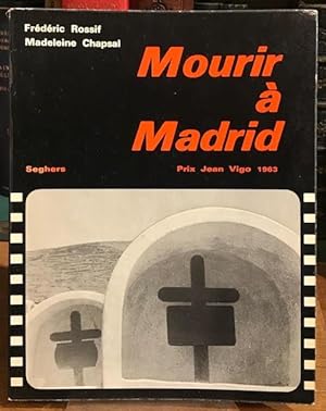 Mourir a Madrid : Prix Jean Vigo 1963