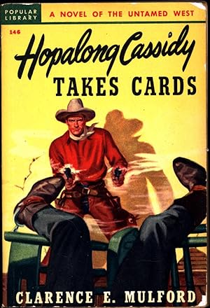 Hopalong Cassidy Takes Cards / A Novel of the Untamed West / complete * unabridged