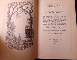 The Man In The Moonlight. The Tale Of a Twice Lost Cause.