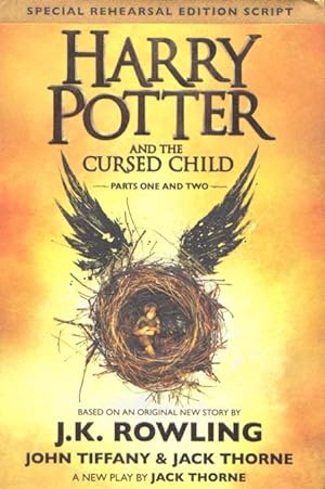 HARRY POTTER AND THE CURSED CHILD - Parts One and Two (Special Rehearsal Edition Script)