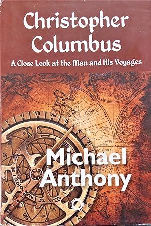 Christopher Columbus A Close Look at the Man and His Voyages