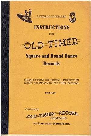 A Catalog of Detailed Instructions for Old Timer Square and Round Dance Records